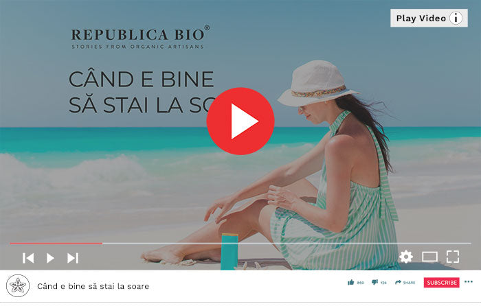 Când e bine să stai la soare - Video Republica BIO