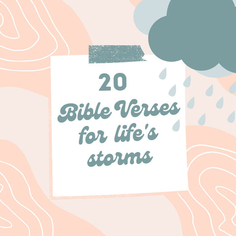 20 bible verses for life's storms