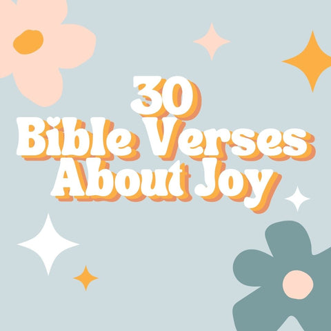 30 bible verses about joy