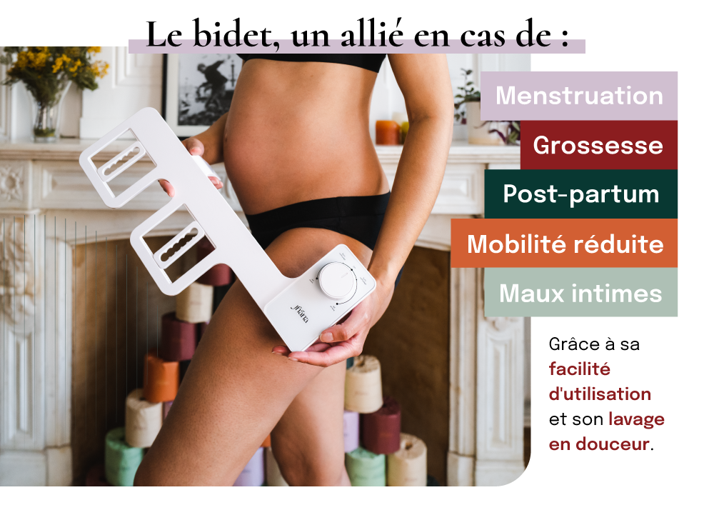 bidet Jhana menstruations grossesse post-partum mobilité réduite maux intimes