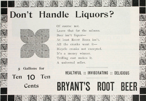 An advertisement for Bryant's Root beer extolling it's health benefits