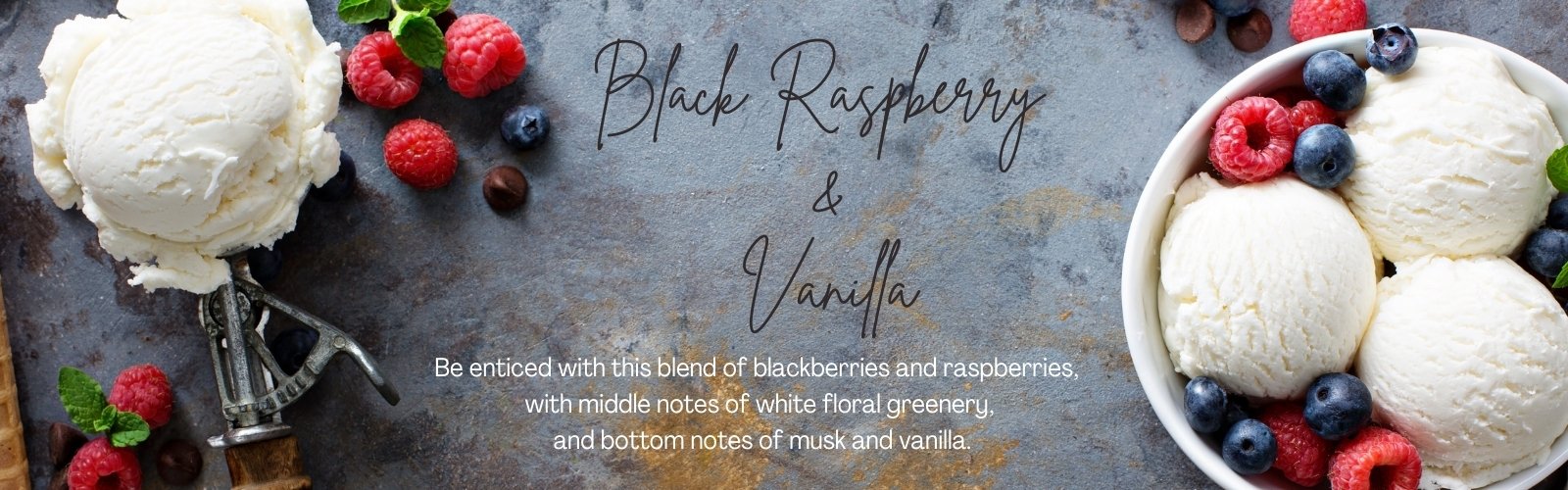 Black Raspberry and Vanilla Skin Care