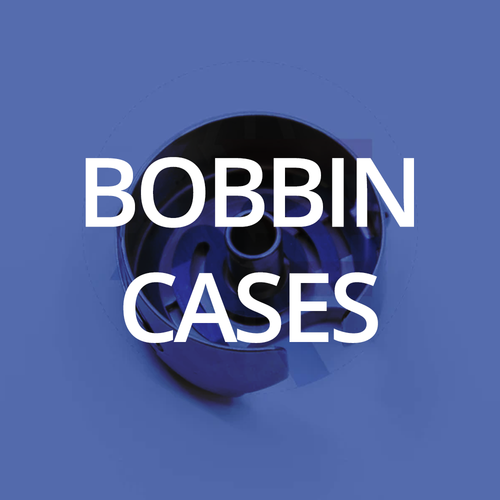 Bobbin-Cases