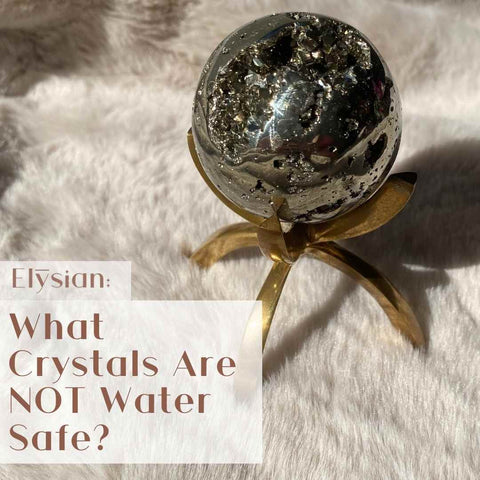 non water safe crystals