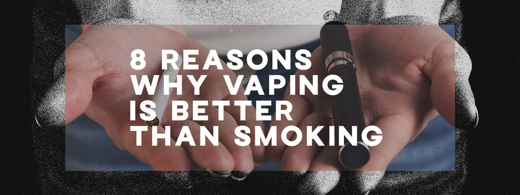 8 Reasons Why Vaping Is Better Than Smoking Riot E Liquid 