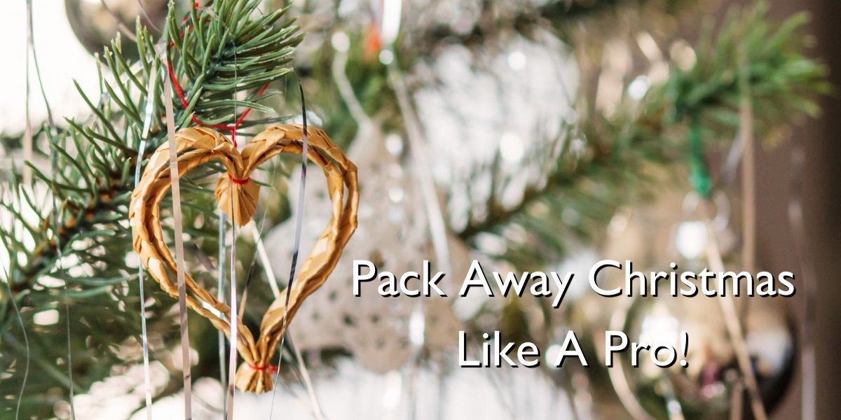 Pack Away Christmas Decorations Like A Pro