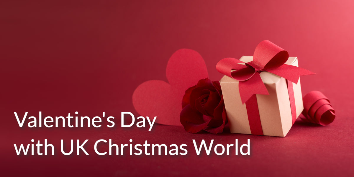 Valentine's Day with UK Christmas World