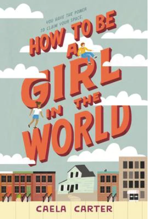 How to Be a Girl in the World