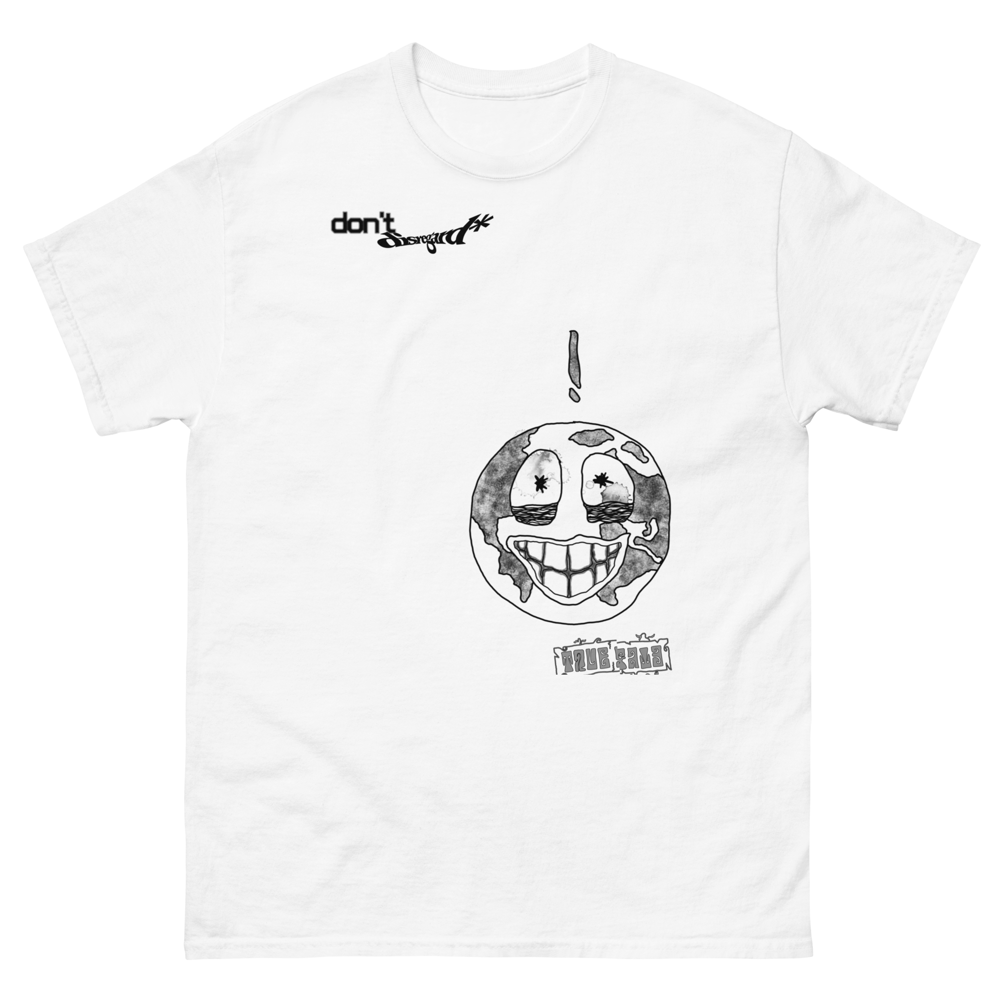 don't disregard tee