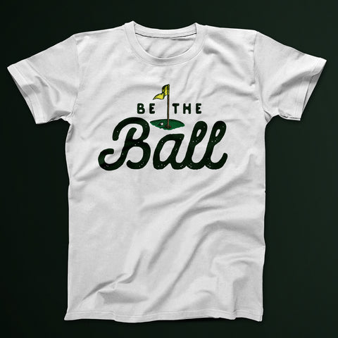 Be The Ball T-Shirt