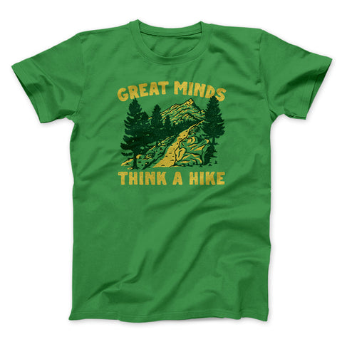 Great Minds Think A Hike T-Shirt