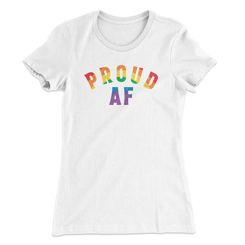 Proud AF T-Shirt