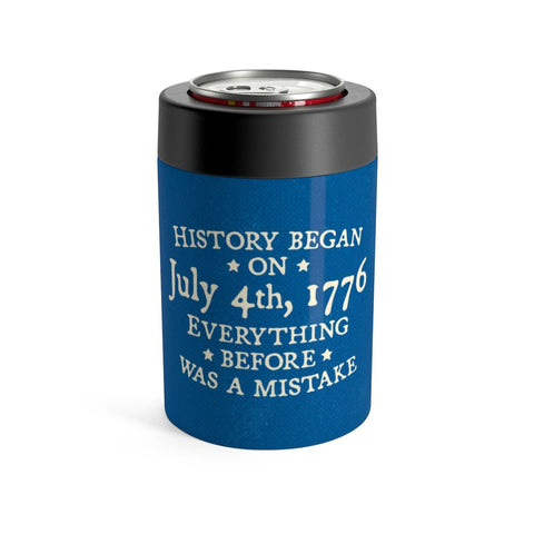 History Began on July 4th, 1776 Can Cooler
