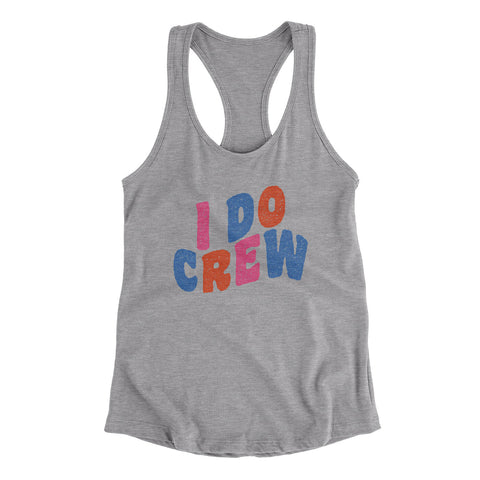 I Do Crew Tank Top