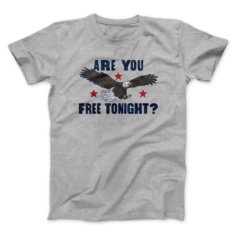 Are You Free Tonight? T-Shirt