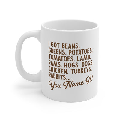 You Name It Coffee Mug - 11oz - Famous IRL Funny T-Shirts