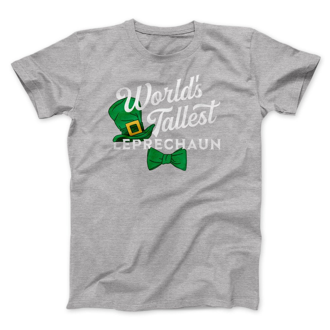 World's Tallest Leprechaun Men/Unisex T-Shirt