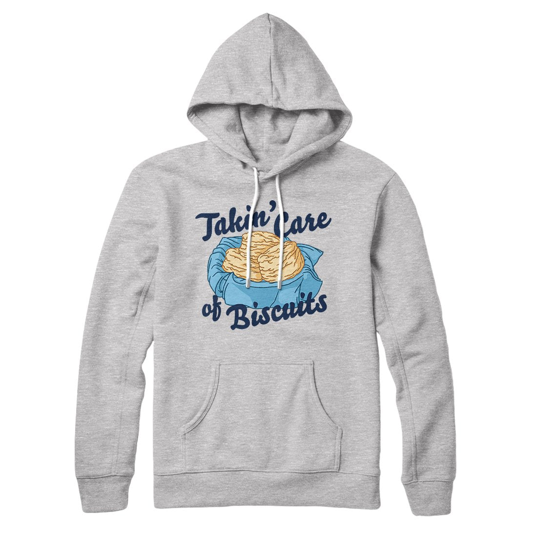 Taking Care of Biscuits Hoodie