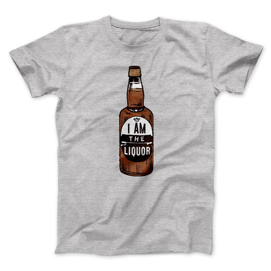 I am the Liquor Men/Unisex T-Shirt