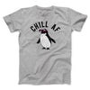 Chill AF Men/Unisex T-Shirt Athletic Heather | Funny Shirt from Famous In Real Life