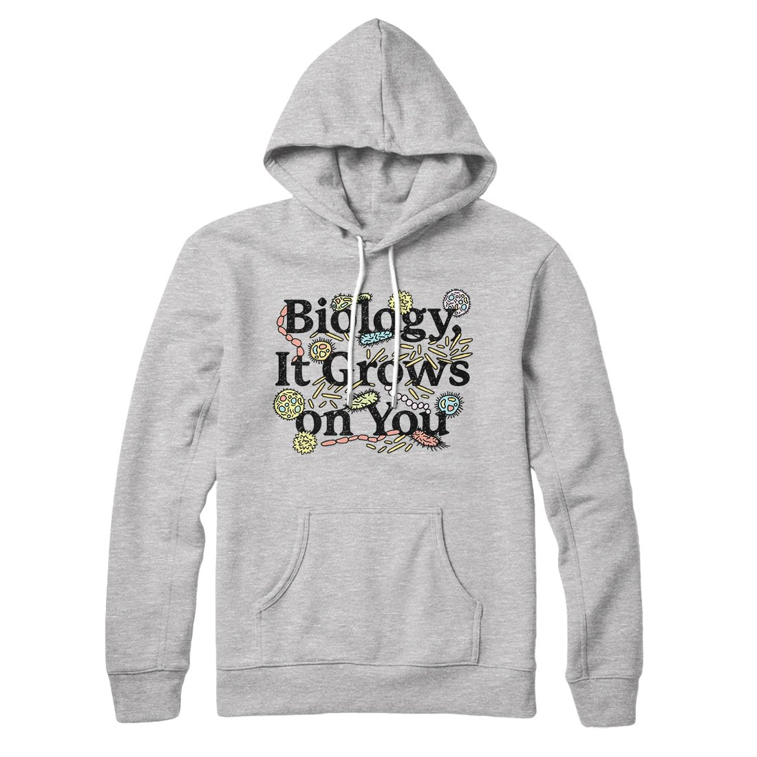 Biology: It Grows On You Hoodie