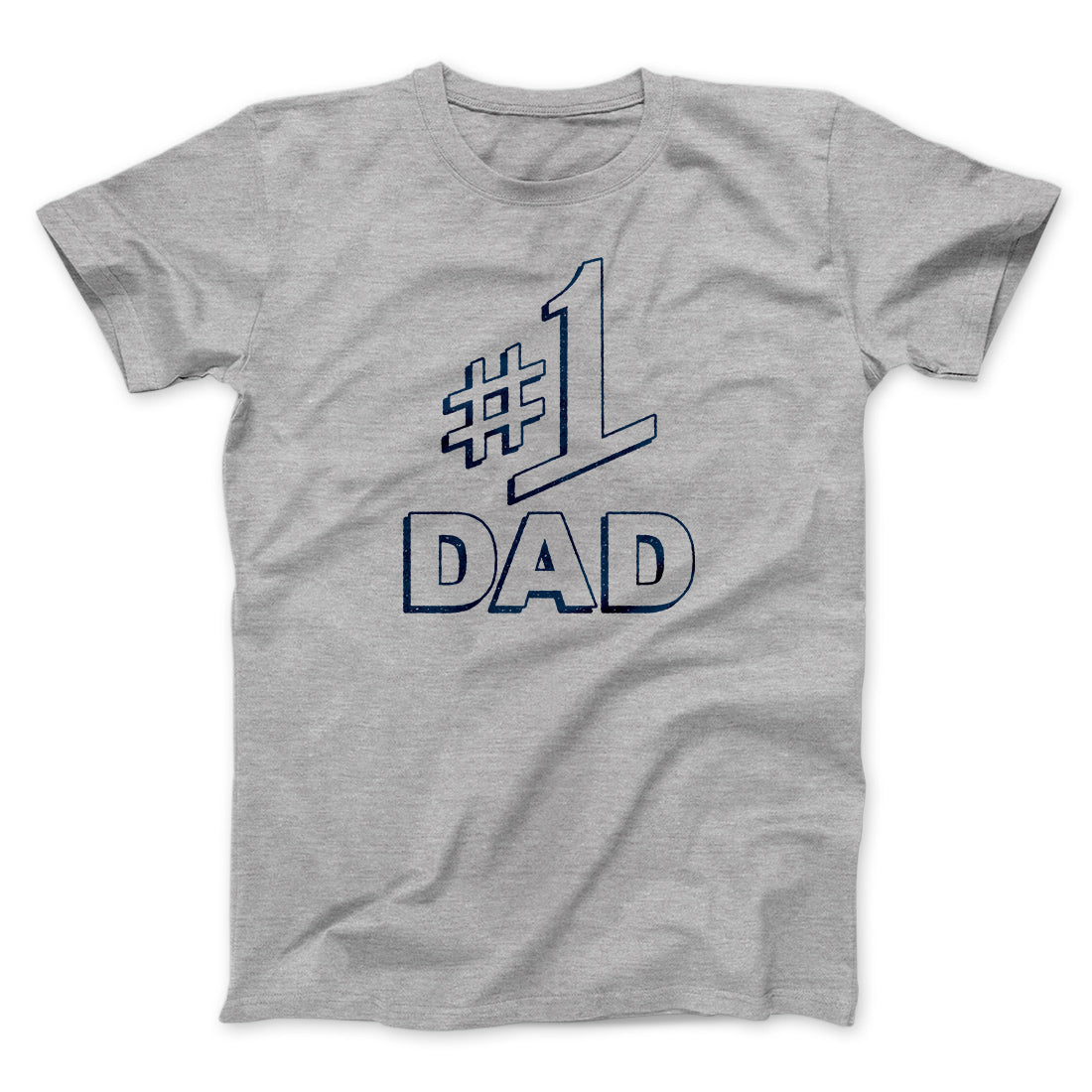 #1 Dad Men/Unisex T-Shirt