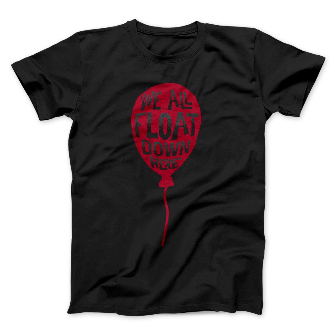 We All Float Down Here Funny Movie Men/Unisex T-Shirt