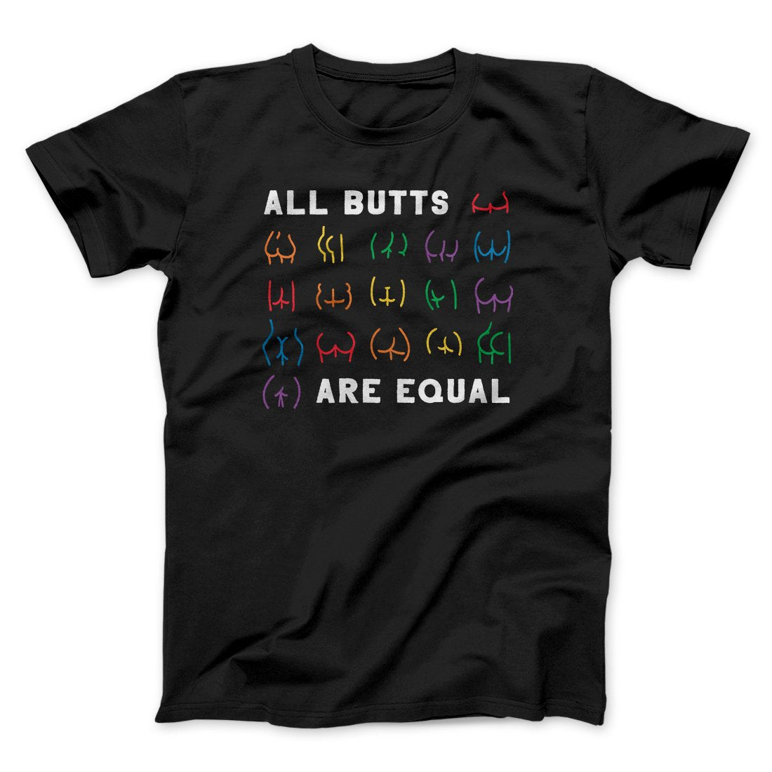 All Butts Are Equal Men/Unisex T-Shirt