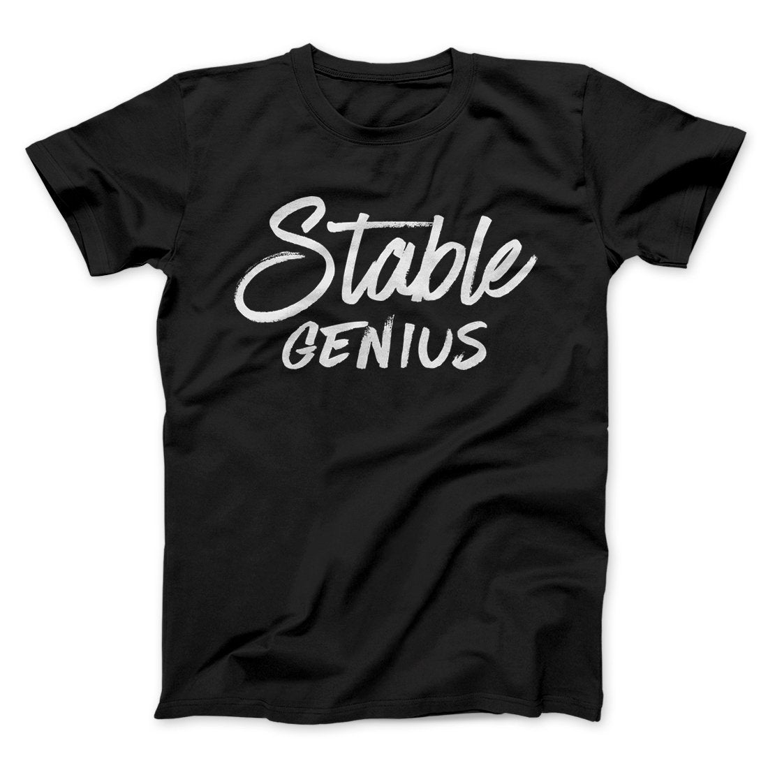 Very Stable Genius Men/Unisex T-Shirt