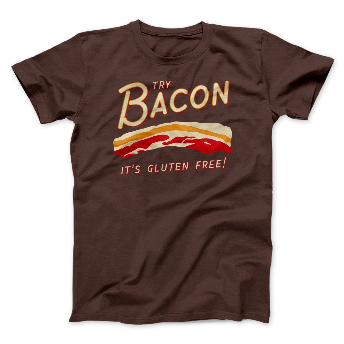 Try Bacon Men/Unisex T-Shirt