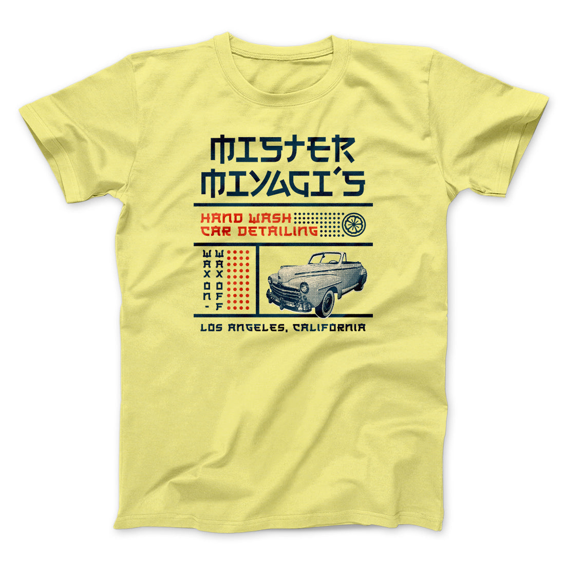 Mr. Miyagi's Car Detailing Men/Unisex T-Shirt - Famous IRL