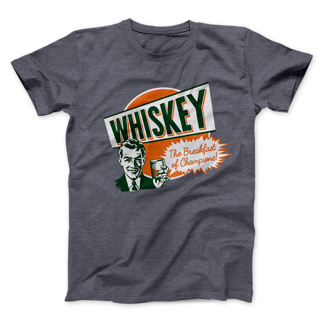 Whiskey - Breakfast of Champions Men/Unisex T-Shirt