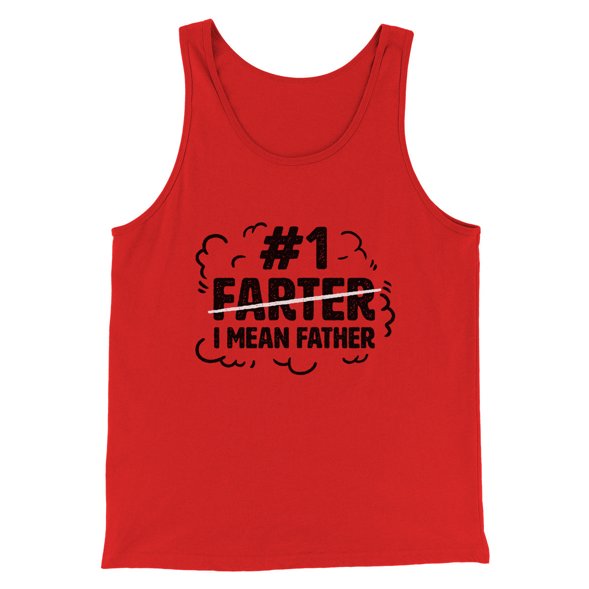 #1 Farter I Mean Father Men/Unisex Tank Top