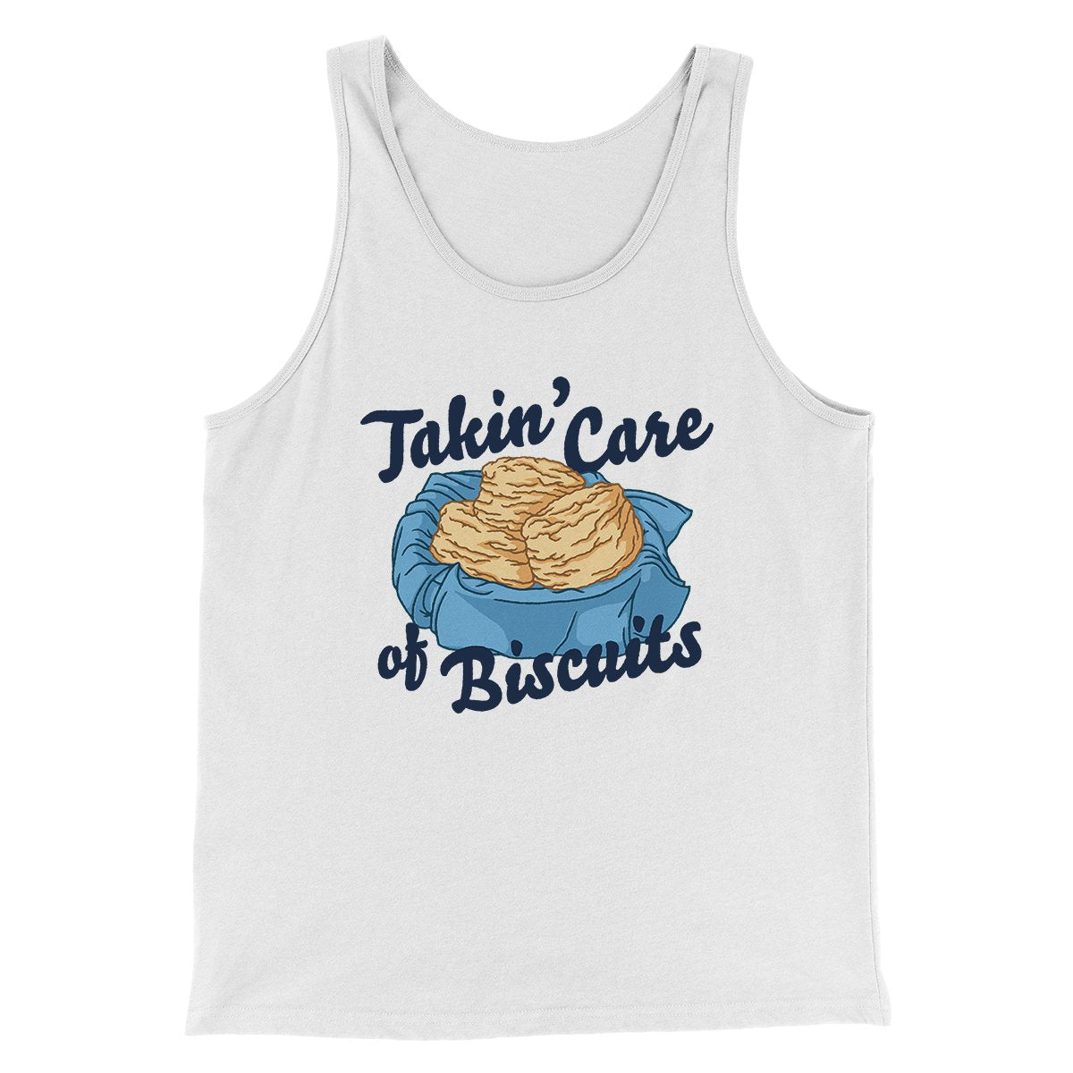 Taking Care of Biscuits Funny Men/Unisex Tank Top