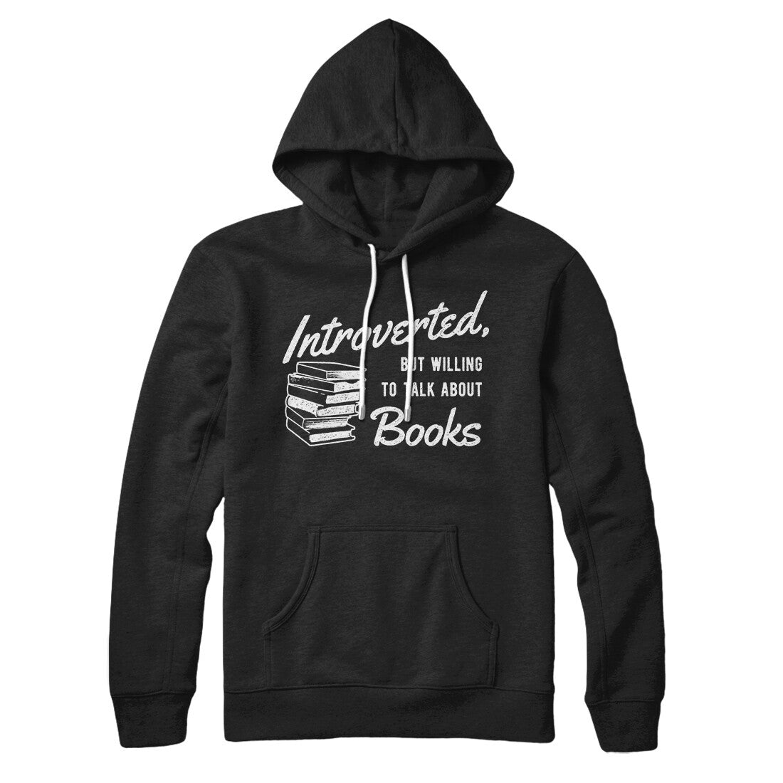 Introverted But Willing To Talk About Books Hoodie