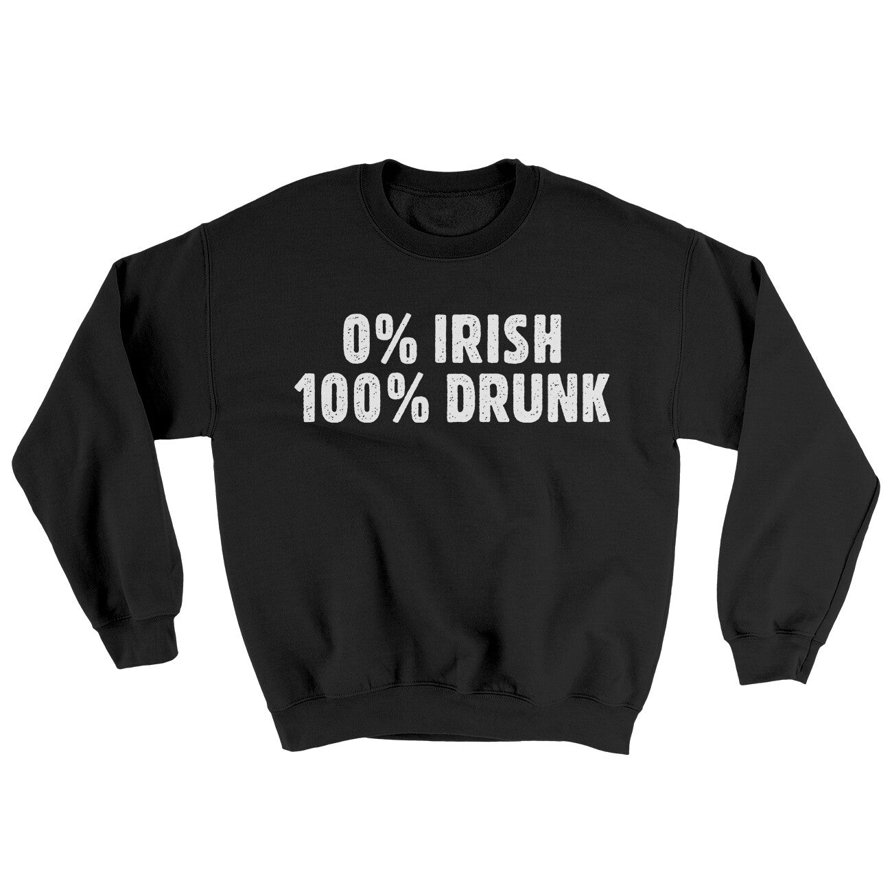 0 Percent Irish, 100 Percent Drunk Ugly Sweater