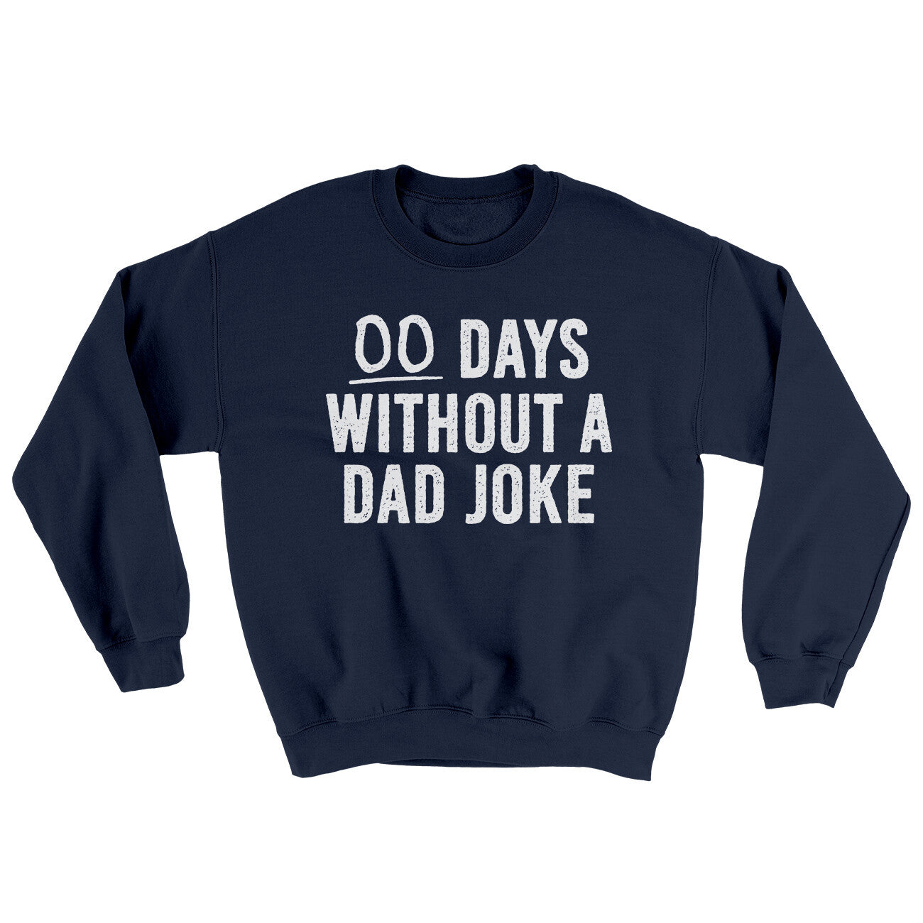 00 Days Without A Dad Joke Ugly Sweater