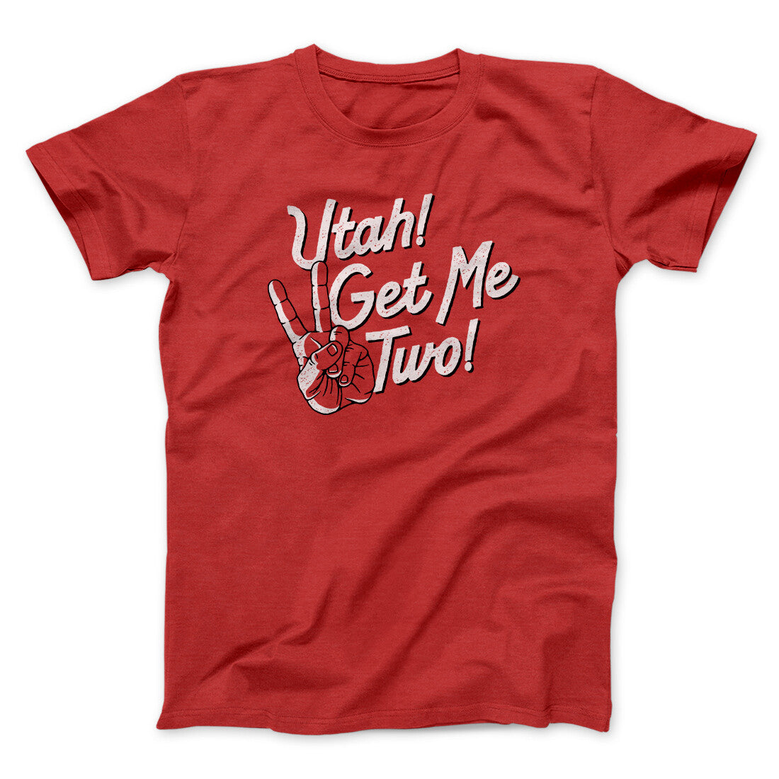 Utah Get Me Two Funny Movie Men/Unisex T-Shirt