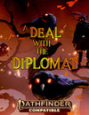 A Deal with the Diplomat - EftF #2