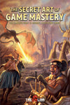 The Secret Art of Game Mastery