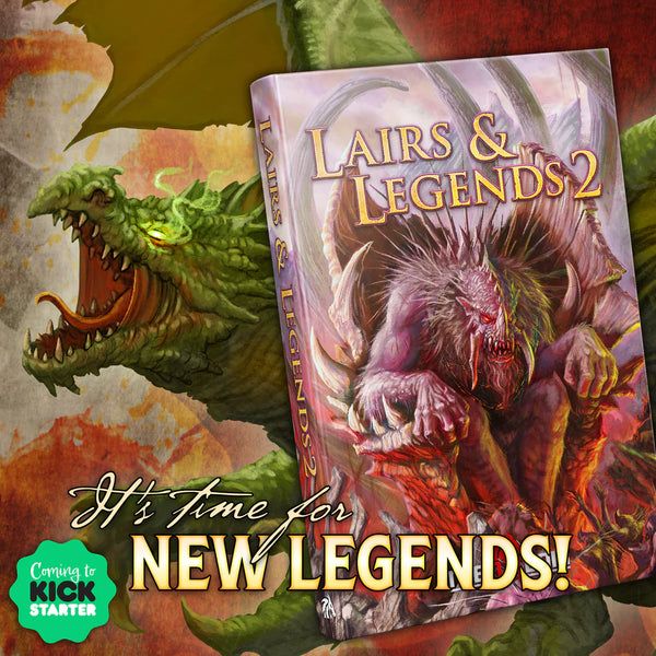 Lairs & Legends 2 and Loot & Lore 2 Kickstarter