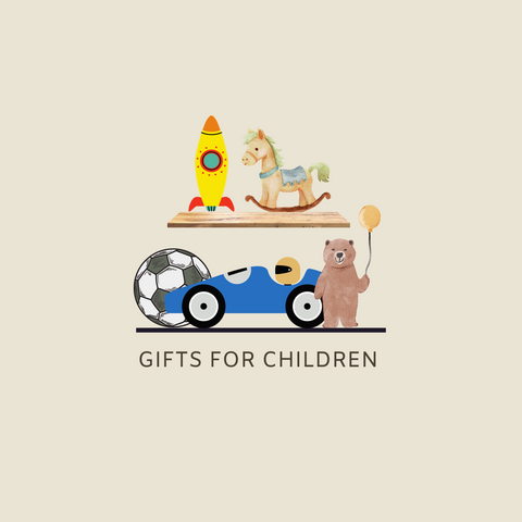 GIFTS FOR CHILDREN