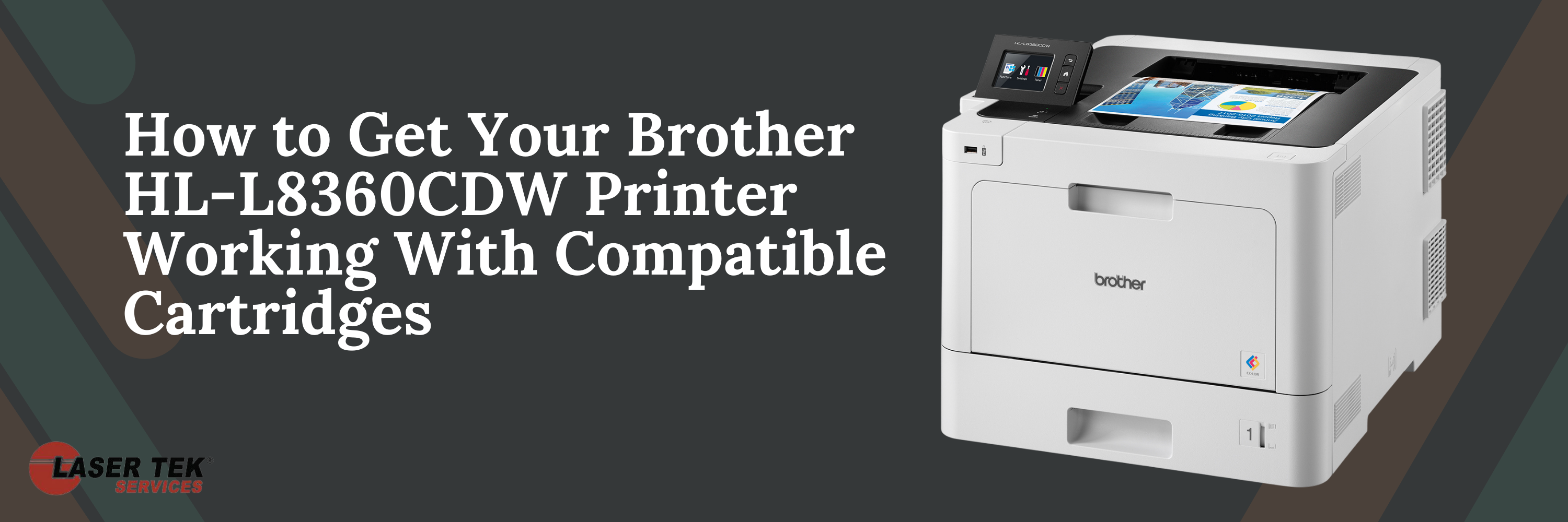 Get Your Brother HL-L8360CDW Printer Working With Compatible Ca – Laser Services