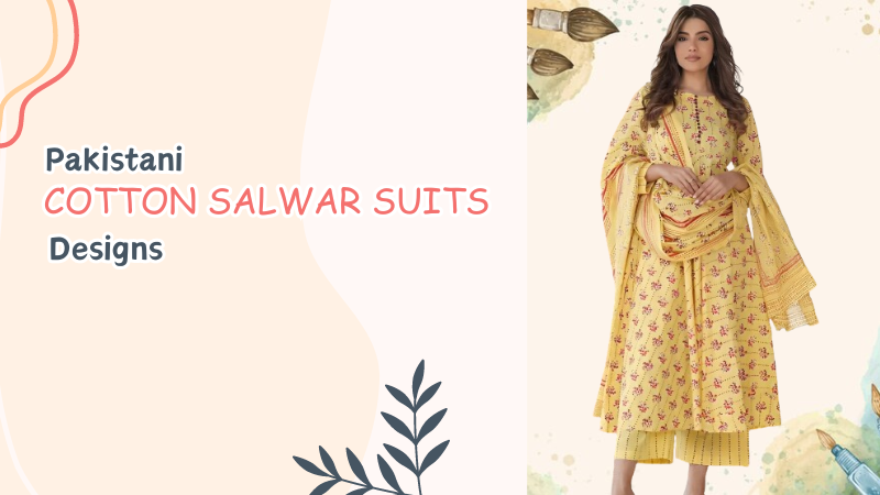 New Cotton Salwar Suits Designs for Ladies in Pakistan