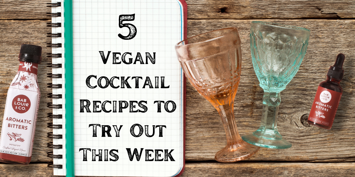 5 Vegan Cocktail Recipes