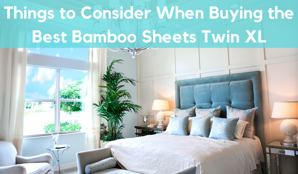 Premium quality bamboo sheets twin xl over the luxurious bed