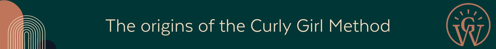 origins of curly girl method text banner
