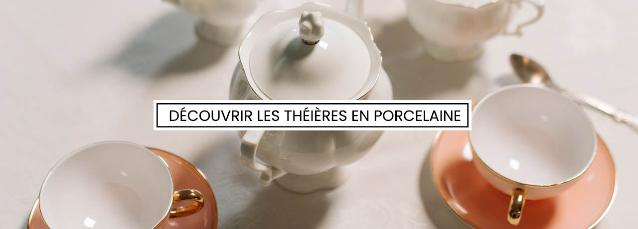 les théières en porcelaine