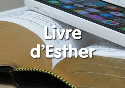 Le Livre d'Esther - Livre Biblique expliqué