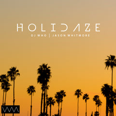 DJ Who feat. Jason Whitmore - Holidaze